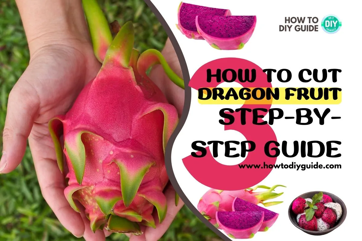 How To Cut Dragon Fruit A Step By Step Guide