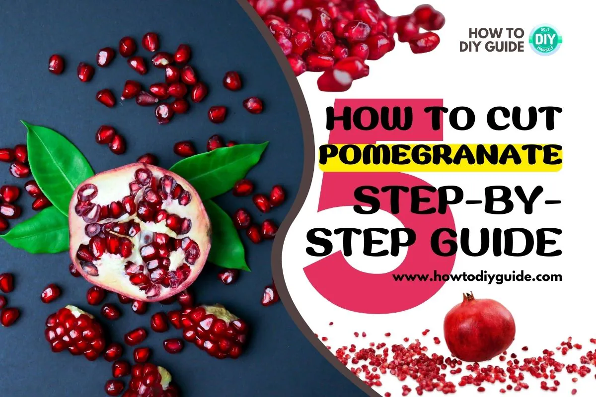 How To Cut Pomegranate A Step By Step Guide